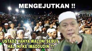 GERAM ! USTADZ YAHYA WALONI SEBUT IMADDUDIN BEGINI TERKAIT HABIB RIZIEQ