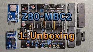 Z80-MBC2 - Unboxing - Ep 1