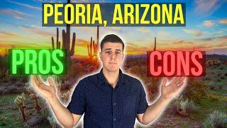 Pros & Cons of Peoria, AZ  |  Should You Move To Peoria, Arizona?