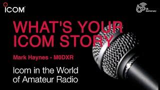 #Icom Story - Mark H., M0DXR