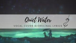 Quiet Water -- Vocal Cover w/Original Lyrics