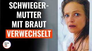 Schwiegermutter mit Braut verwechselt | @DramatizeMeDeutsch