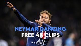 Neymar dancing free 4K clips