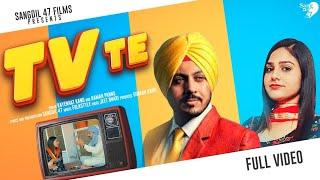 TV Te (Official Video) New Punjabi Song | Kayenaat Kang & Raman Pannu | Sangdil 47 | Folkstyle