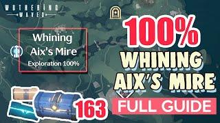 How to: Whining Aix’s Mire 100% FULL Exploration ⭐ Huanglong ALL CHESTS【 Wuthering Waves 】