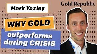 Mark Yaxley: Why gold will outperform in the next crisis | GoldRepublic Podcast #24