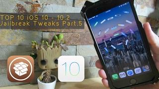 TOP 10 iOS 10 - 10.2 Jailbreak Tweaks Part 5