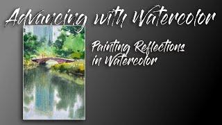 Advancing with Watercolor   Painting Reflections