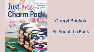 Just One Charm Pack Quilts - Book Introduction