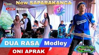 DUA RASA - ONI APRAK medley X NEW SAPARAKANCA Live Kp Epen gandasoli