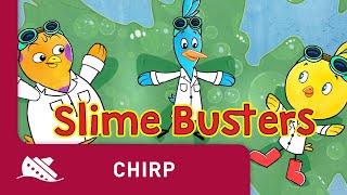 Chirp | Season 1 | Episode 26 | Slime Busters