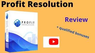 Profit Resolution Review :  !!! Don`t get Profit Resolution without bonuses !!!