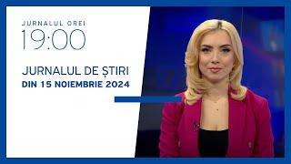 Jurnalul orei 19:00, 15.11.2024