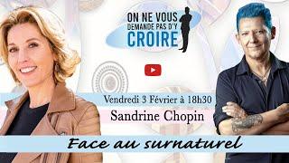 SANDRINE CHOPIN : Face au surnaturel