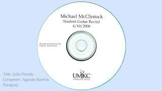 Julia Florida, Agustín Barrios | Michael McClintock, Live | Flashback from 2006