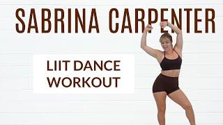 SABRINA CARPENTER LIIT DANCE WORKOUT-NO JUMPING-APARTMENT FRIENDLY