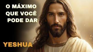 YESHUA  |  O MÁXIMO QUE VOCÊ PODE DAR  |  Kryon do Serviço Magnético