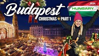 Budapest Christmas Magic|  Part 1 | Exploring  Hungary's Festive Wonders!