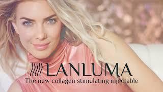 Lanluma- The Collagen Stimulating Injectable