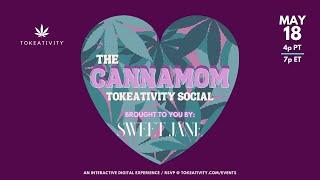 MAIN STAGE: The Cannamom Tokeativity Social presented by Sweet Jane Magazine