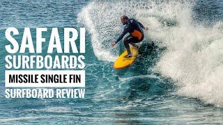 Safari Missile Single Fin, Surfboard Review, The Regular Guy S05E03