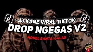 DJ DROP NGEGAS V2 SOUND JJ VIRAL TIKTOK FULL BASS TERBARU 2024 ASIKK CUYY