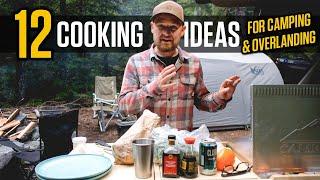 My Top 12 Camp Dinner Ideas, Simple to Elaborate