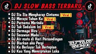 DJ SLOWBASS TERBARU VIRAL 2024 || DJ SIA SIA MENGHARAP CINTAMU  DJ MERAYU TUHAN KU || FULL ALBUM