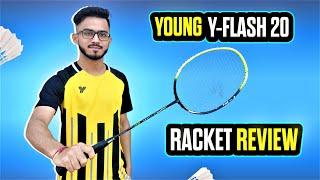 YOUNG Y-Flash 20 | Badminton Racket Review | Speed & Power | Test & Trial |