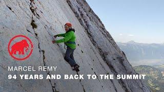 Marcel Remy - 94 years old and back to the summit - FULL 24 MINUTE VERSION