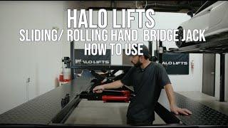 HALO LIFTS SLIDING/ROLLING HAND BRIDGE JACK