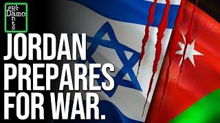 ISRAEL And Jordan Stand On The Brink Of WAR!