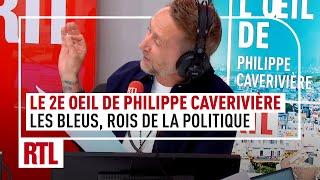 Les Bleus, rois de la politique : le 2e Oeil de Philippe Caverivière