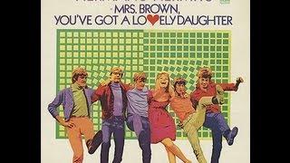 Herman's Hermits - Mrs.  Brown you've got a lovely daughter