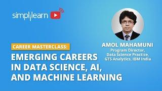 Emerging Careers In Data Science, AI, And Machine Learning | Data Science Career Path | Simplilearn