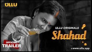 Shahad ULLU Originals Official Trailer Releasing on 16th September 2022