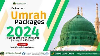 Explore our Umrah Packages 2024 | Almuslim Travel UK | Best 5 Star Umrah Packages 2024 | UK Umrah