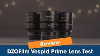 DZOFilm VESPID Cine Prime Lens Test | Affordable Cinema Lenses