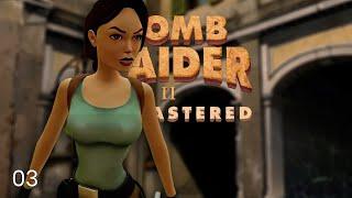 In Bartolis Versteck #03 TOMB RAIDER 2 REMASTERED – Let's Play (Deutsch)