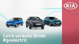 Cos'è un'auto ibrida - #goelectric | Kia