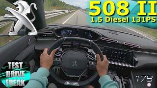 2021 Peugeot 508 BlueHDI 130  131 PS TOP SPEED AUTOBAHN DRIVE POV