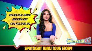 Ideal Matches को लेकर Kashish के Sarcastic Comments! | MTV Splitsvilla X5