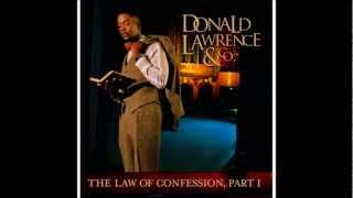 The Law of Confession  Donald Lawrence