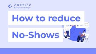 How to reduce no-shows at your medical clinic