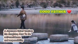 Japanese Father Teaches His Daughter | Self-Confidence.