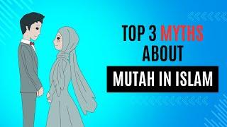 SHOCKING: The Top 3 MYTHS About Temporary Marriage in Islam!