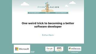 Esther Nam - One weird trick to becoming a better software developer - PyCon 2018