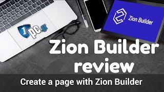 Zion Builder Review and Tutorial - Create a Page with Zion Builder