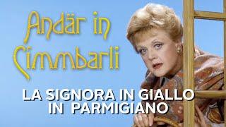 Andär in Cìmmbarli - La Signora in giallo in dialetto parmigiano