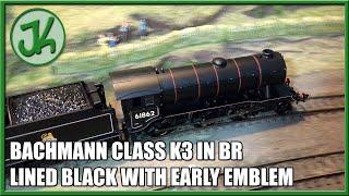 Bachmann's Budget Beauty! - Class K3 in Br Lined Black with Early Emblem - Unboxing and Review